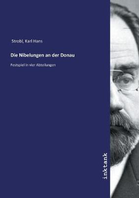 Die Nibelungen an der Donau