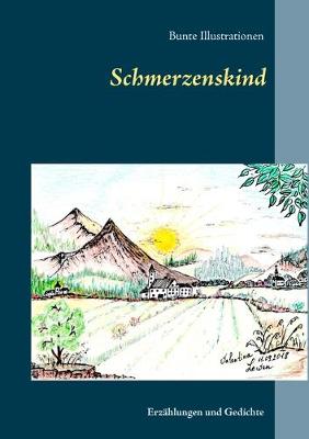 Schmerzenskind