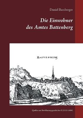 Die Einwohner des Amtes Battenberg, Band 2