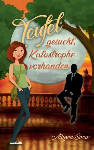 Teufel gesucht, Katastrophe vorhanden
