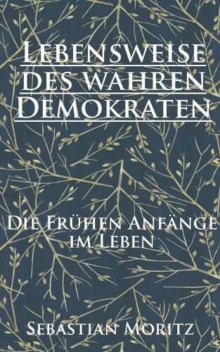 Lebensweise des wahren Demokraten