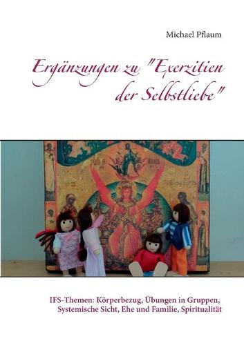 Ergänzungen zu "Exerzitien der Selbstliebe"