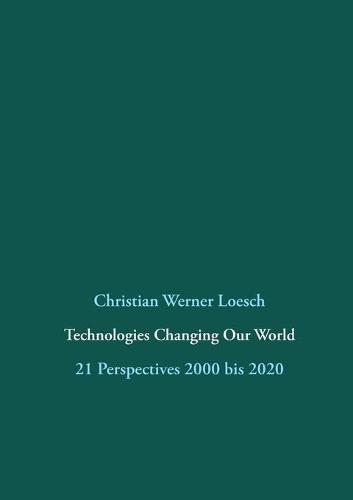 Technologies Changing Our World