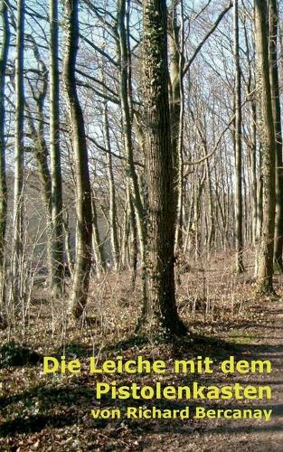 Die Leiche mit dem Pistolenkasten