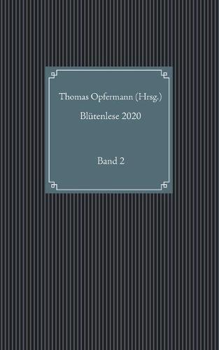 Blutenlese 2020 - Band 2
