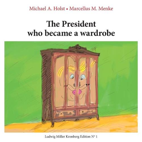 The President who became a Wardrobe