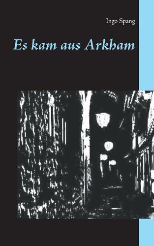 Es kam aus Arkham