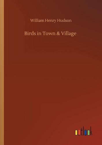 Birds in Town & Village