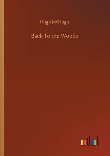 Back To the Woods
