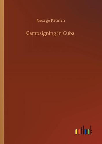 Campaigning in Cuba