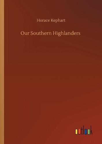 Our Southern Highlanders