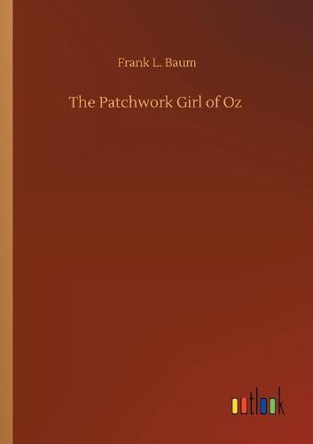 The Patchwork Girl of Oz