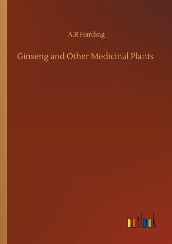 Ginseng and Other Medicinal Plants