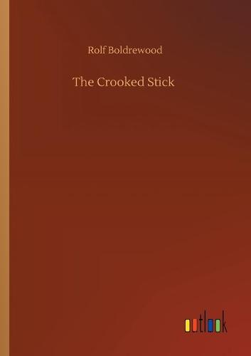 The Crooked Stick