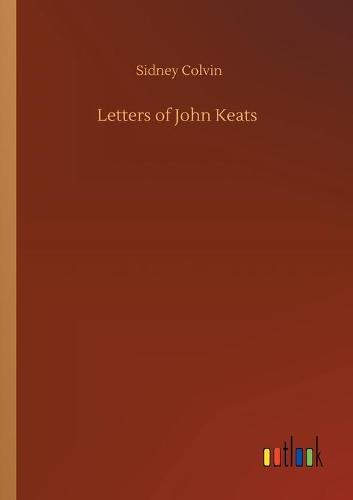 Letters of John Keats