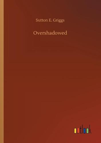 Overshadowed