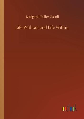 Life Without and Life Within