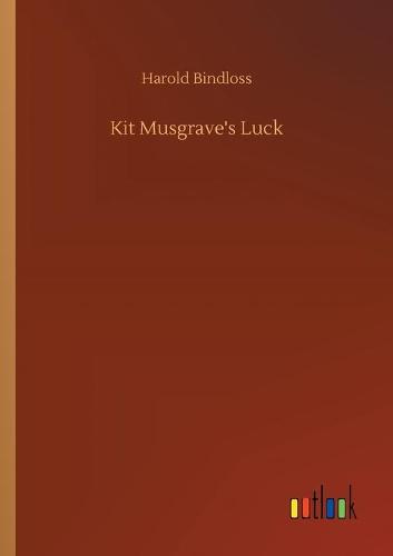Kit Musgrave's Luck