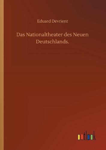 Das Nationaltheater des Neuen Deutschlands.