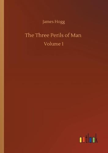 The Three Perils of Man
