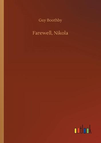 Farewell, Nikola