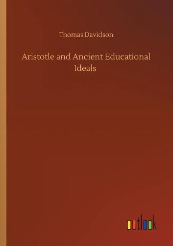 Aristotle and Ancient Educational Ideals
