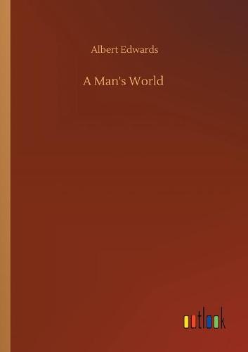 A Man's World