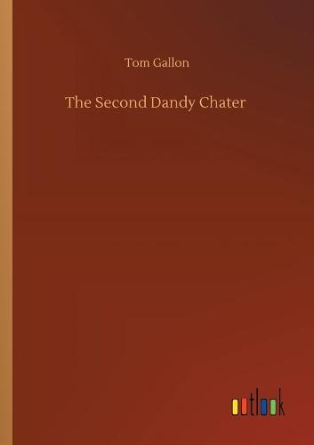 The Second Dandy Chater