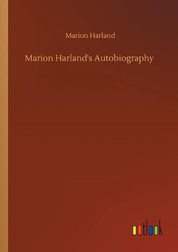 Marion Harland's Autobiography