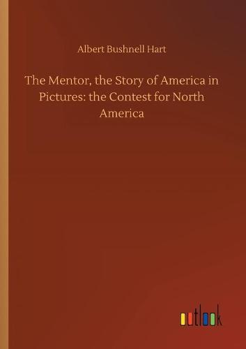 The Mentor, the Story of America in Pictures