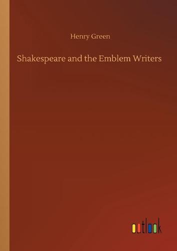 Shakespeare and the Emblem Writers