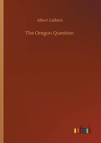 The Oregon Question