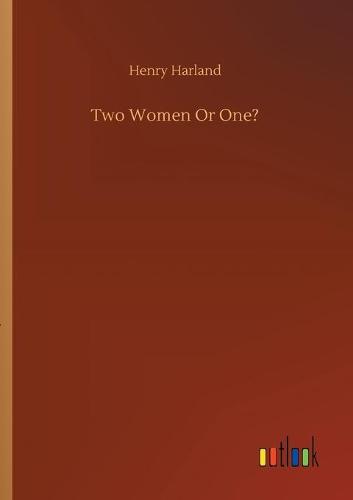 Two Women Or One?