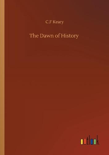 The Dawn of History