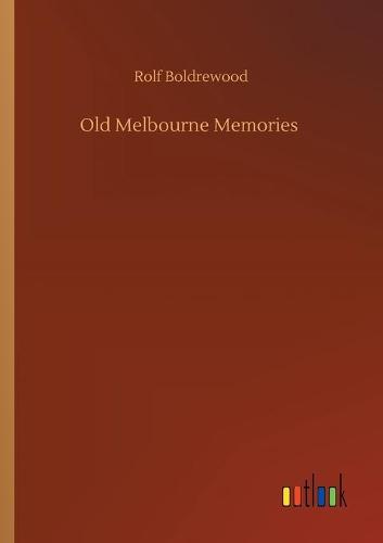 Old Melbourne Memories