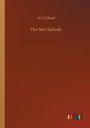 The Bad Ballads