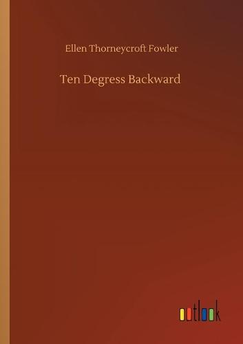 Ten Degress Backward