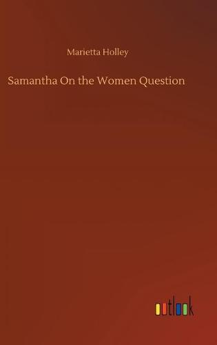 Samantha On the Women Question