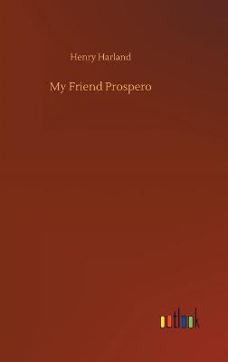 My Friend Prospero