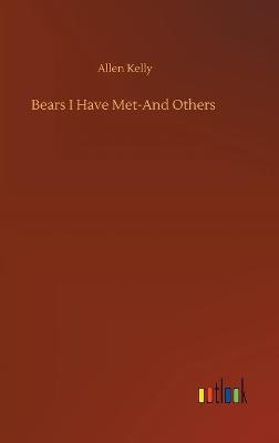Bears I Have Met-And Others
