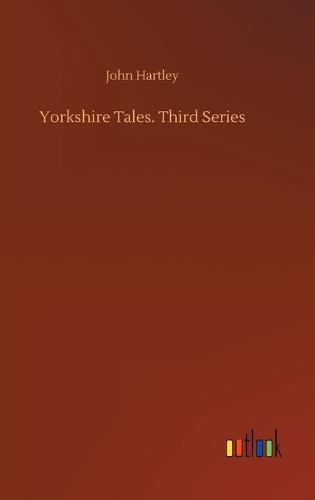 Yorkshire Tales. Third Series