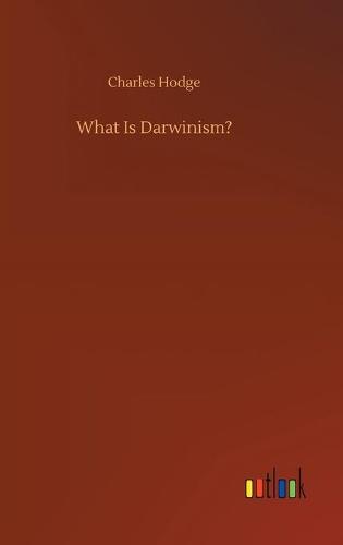 What Is Darwinism?