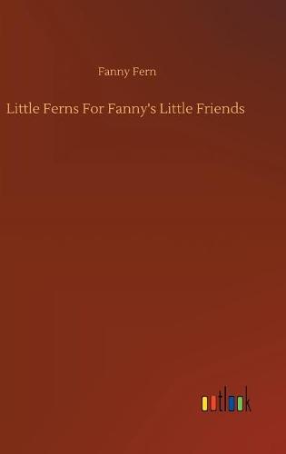 Little Ferns For Fanny's Little Friends