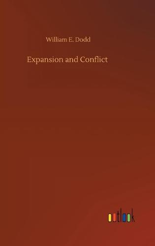 Expansion and Conflict