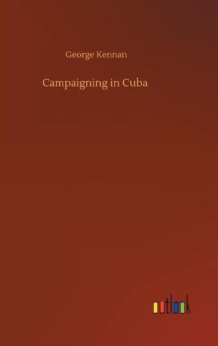 Campaigning in Cuba
