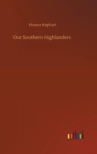 Our Southern Highlanders