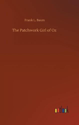 The Patchwork Girl of Oz