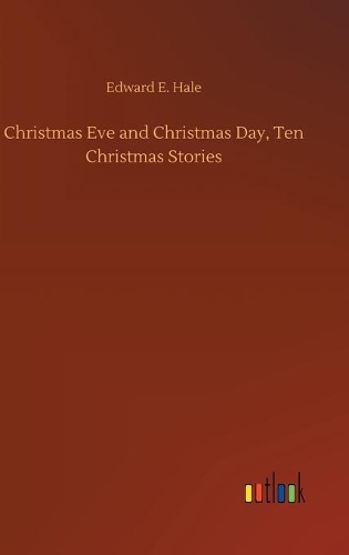 Christmas Eve and Christmas Day, Ten Christmas Stories