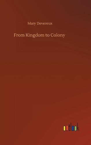 From Kingdom to Colony