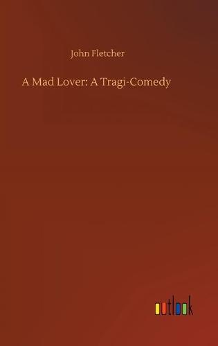 A Mad Lover